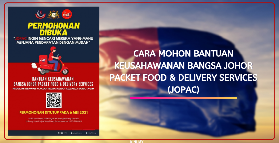 Cara Mohon Bantuan Keusahawanan Bangsa Johor Packet Food & Delivery Services (JOPAC)