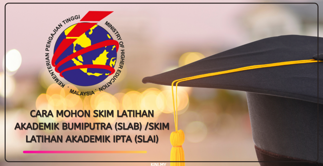 Cara Mohon Skim Latihan Akademik Bumiputra (SLAB) /Skim Latihan Akademik IPTA (SLAI)