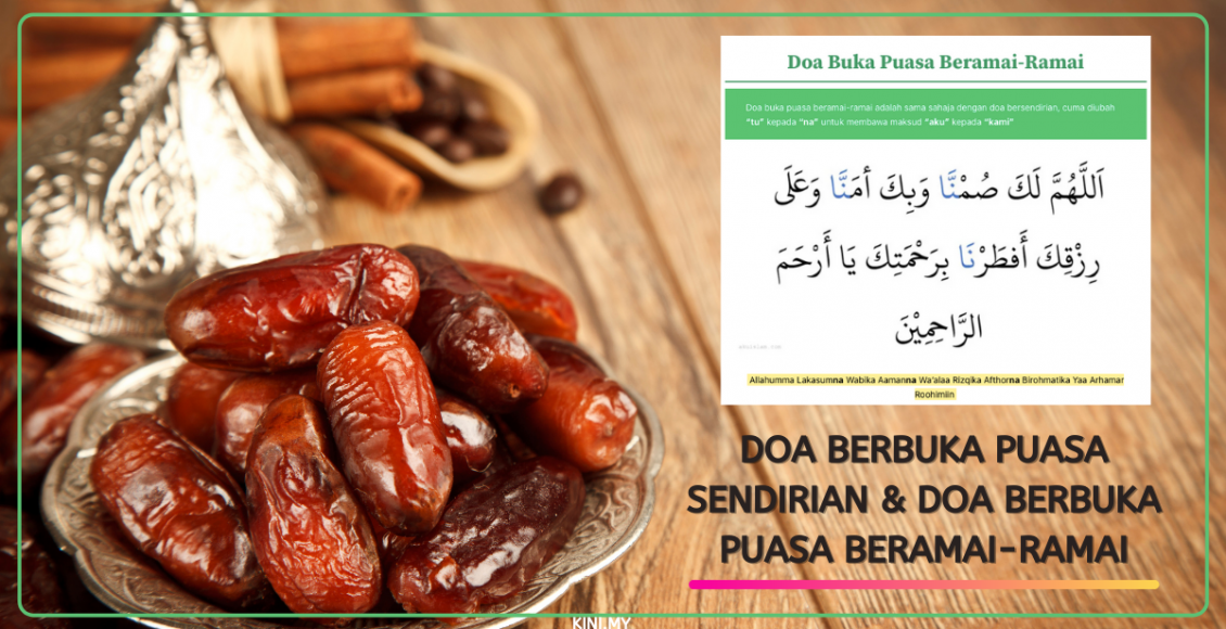 Doa Berbuka Puasa Sendirian & Doa Berbuka Puasa Beramai-Ramai