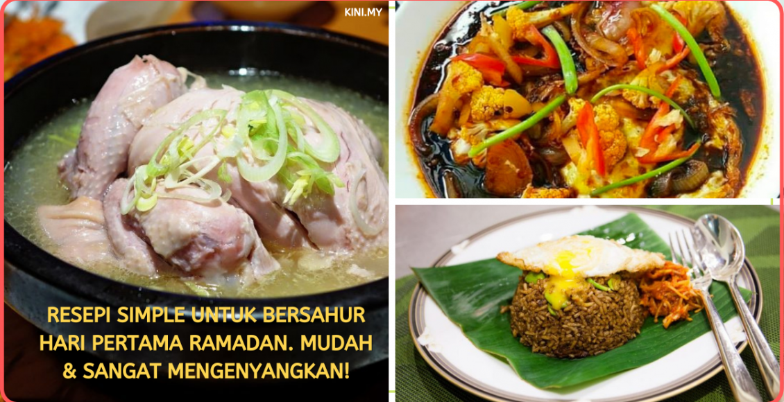 Resepi Simple Untuk Bersahur Hari Pertama Ramadan. Mudah & Sangat Mengenyangkan!