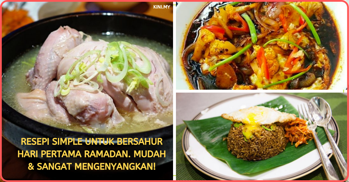 Resepi Simple Untuk Bersahur Hari Pertama Ramadan. Mudah & Sangat Mengenyangkan!