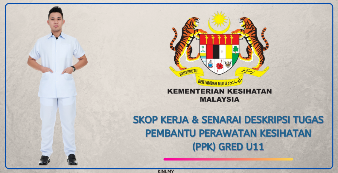 Skop Kerja & Senarai Deskripsi Tugas Pembantu Perawatan Kesihatan (PPK) Gred U11