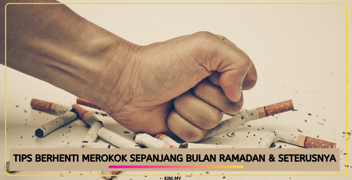 Tips Berhenti Merokok Sepanjang Bulan Ramadan & Seterusnya
