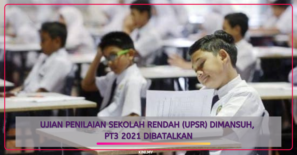 2021 batal pt3 UPSR dan