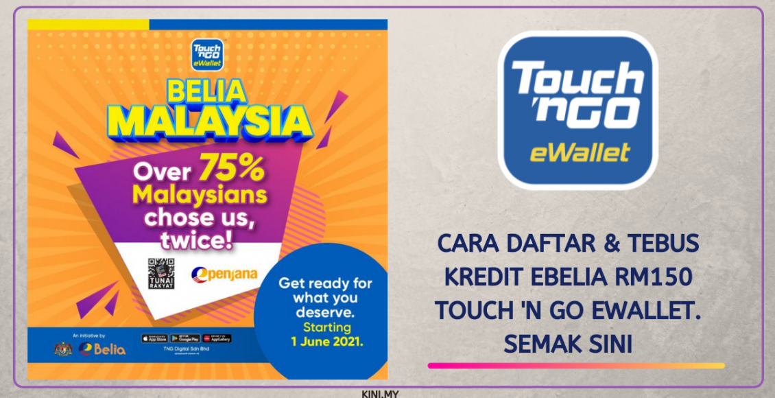 Cara Daftar & Tebus Kredit eBelia RM150 Touch 'n Go eWallet. Semak Sini