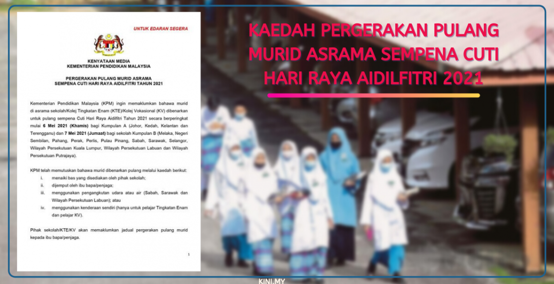 Kaedah Pergerakan Pulang Murid Asrama Sempena Cuti Hari Raya Aidilfitri 2021
