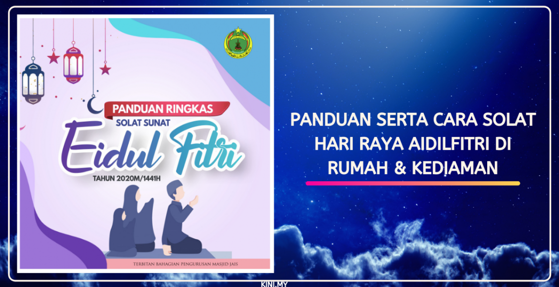 Panduan Serta Cara Solat Hari Raya Aidilfitri Di Rumah & Kediaman
