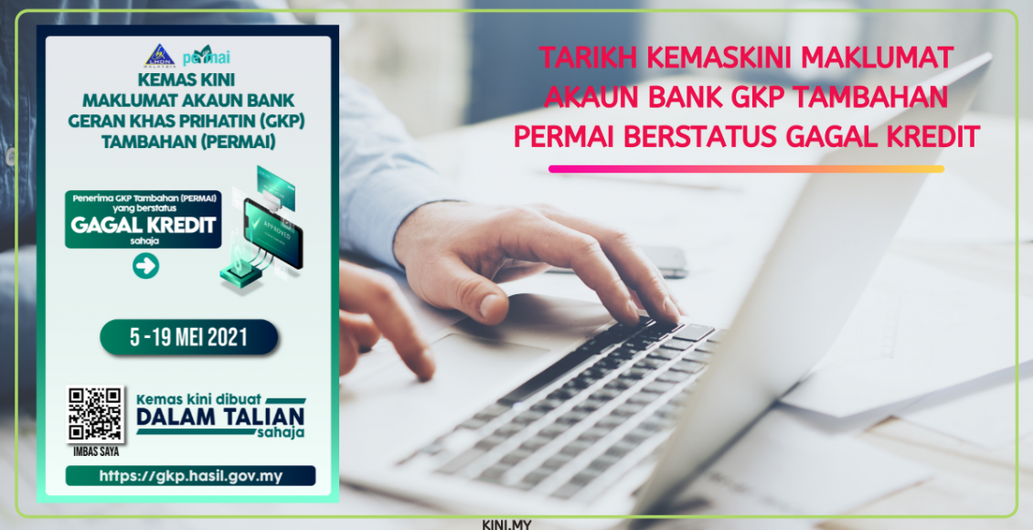 Tarikh Kemaskini Maklumat Akaun Bank GKP Tambahan PERMAI Berstatus Gagal Kredit