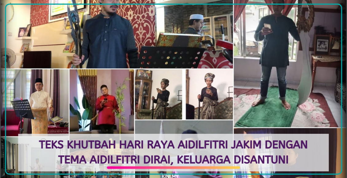 Teks Khutbah Hari Raya Aidilfitri JAKIM Dengan Tema Aidilfitri Dirai, Keluarga Disantuni