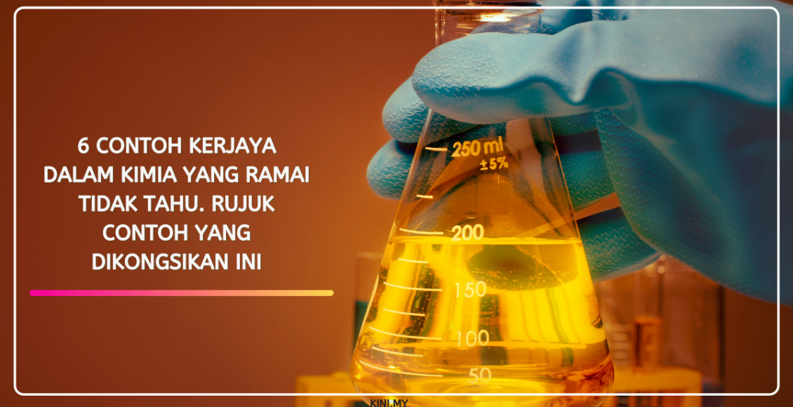 6 Contoh Kerjaya Dalam Kimia Yang Ramai Tidak Tahu. Rujuk Contoh Yang Dikongsikan Ini