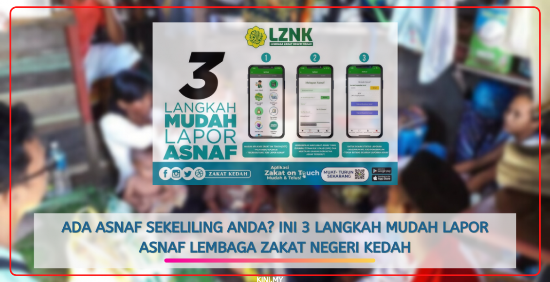 Ada Asnaf Sekeliling Anda? Ini 3 Langkah Mudah Lapor Asnaf Lembaga Zakat Negeri Kedah