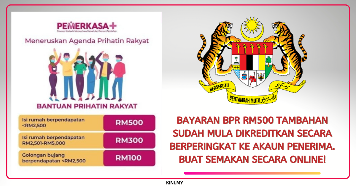 Bayaran BPR RM500 Tambahan Sudah Mula Dikreditkan Secara Berperingkat Ke Akaun Penerima. Buat Semakan Secara Online!