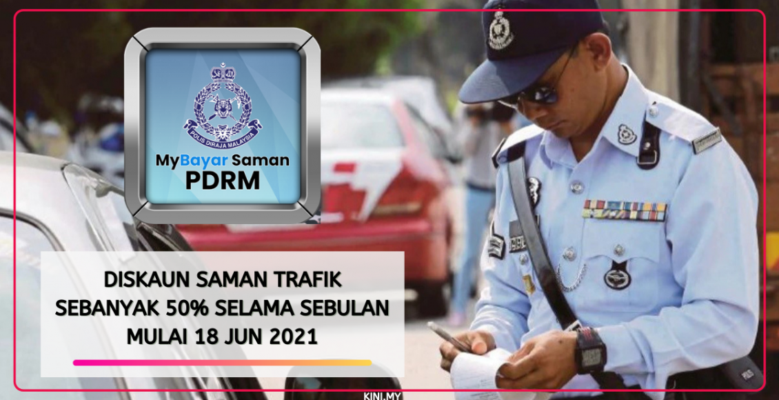 Diskaun Saman Trafik Sebanyak 50% Selama Sebulan Mulai 18 Jun 2021