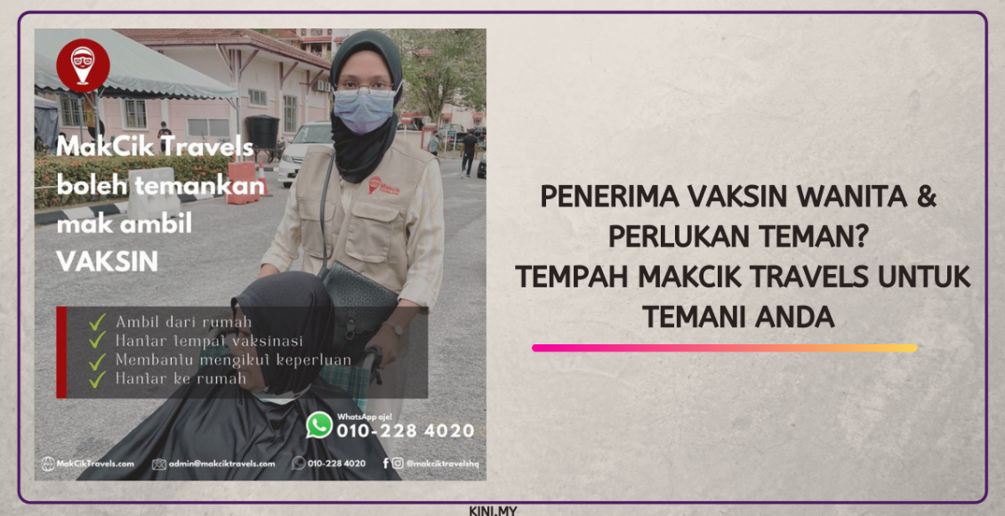 Penerima Vaksin Wanita & Perlukan Teman? Tempah Makcik Travels Untuk Temani Anda