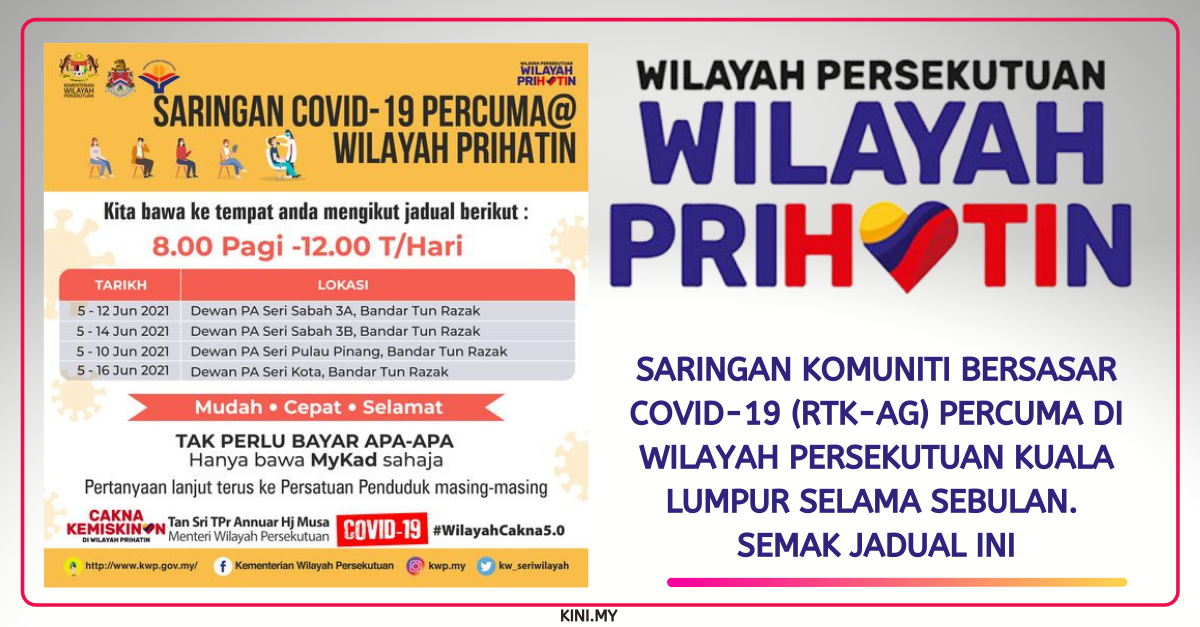 Saringan Komuniti Bersasar Covid-19 (RTK-Ag) Percuma Di Wilayah Persekutuan Kuala Lumpur Selama Sebulan. Semak Jadual Ini