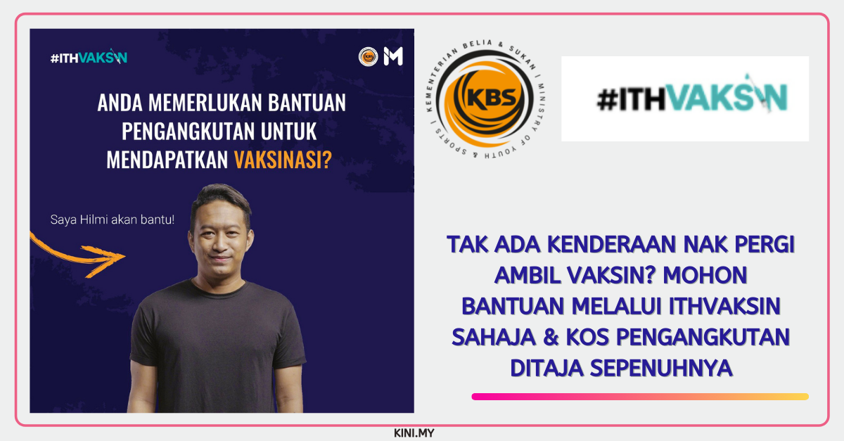 Tak Ada Kenderaan Nak Pergi Ambil Vaksin? Mohon Bantuan Melalui ITHVAKSIN Sahaja & Kos Pengangkutan Ditaja Sepenuhnya