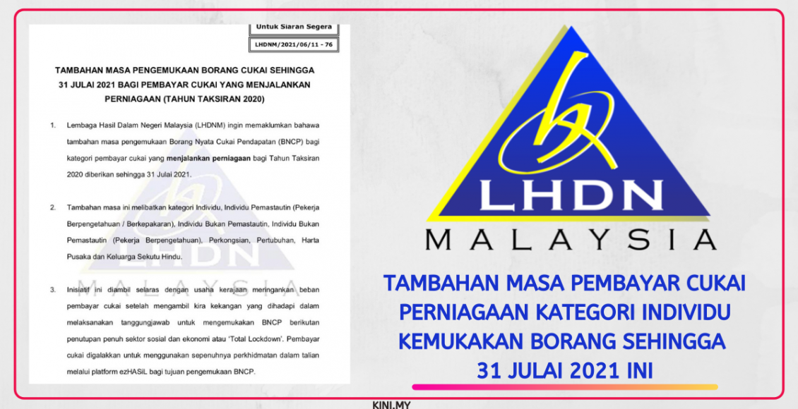 Tambahan Masa Pembayar Cukai Perniagaan Kategori Individu Kemukakan Borang Sehingga 31 Julai 2021 Ini