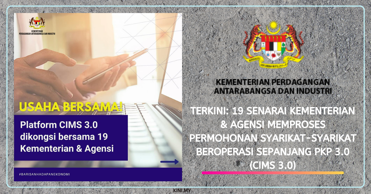Terkini: 19 Senarai Kementerian & Agensi Memproses Permohonan Syarikat-Syarikat Beroperasi Sepanjang PKP 3.0 (CIMS 3.0)