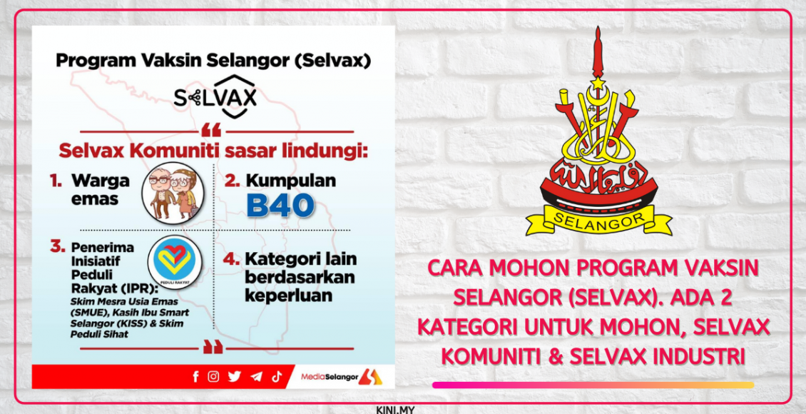 Cara Mohon Program Vaksin Selangor (Selvax). Ada 2 Kategori Untuk Mohon, Selvax Komuniti & Selvax Industri