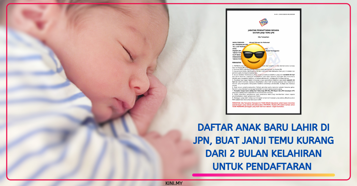 Daftar Anak Baru Lahir Di JPN, Buat JanJi Temu Kurang Dari 2 Bulan Kelahiran Untuk Pendaftaran