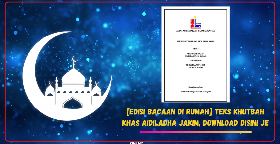 [Edisi Bacaan Di Rumah] Teks Khutbah Khas Aidiladha JAKIM, Download Disini Je