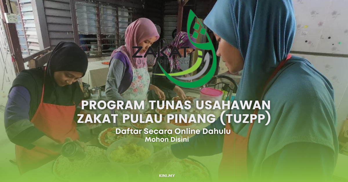 Program Tunas Usahawan Zakat Pulau Pinang (TUZPP) & Cara Mohonnya. Daftar Secara Online Dahulu