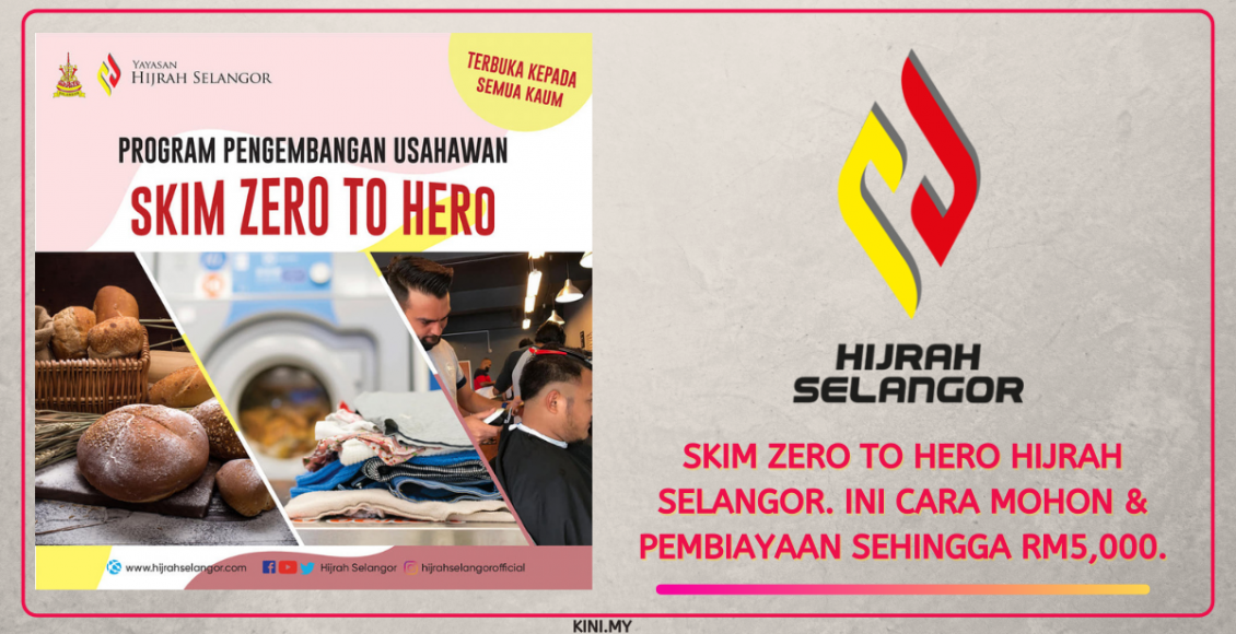 Skim Zero To Hero Hijrah Selangor. Ini Cara Mohon & Pembiayaan Sehingga RM5,000.