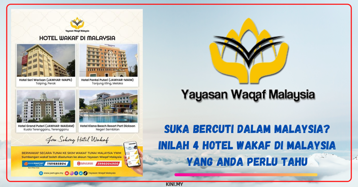 Suka Bercuti Dalam Malaysia? Inilah 4 Hotel Wakaf Di Malaysia Yang 