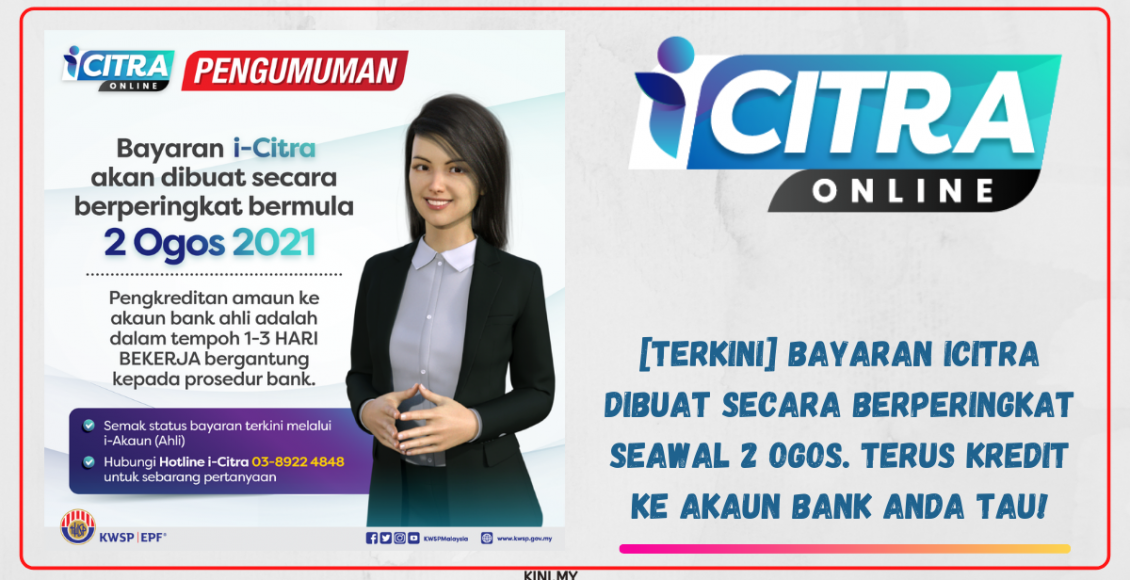 [TERKINI] Bayaran iCitra Dibuat Secara Berperingkat Seawal 2 Ogos. Terus Kredit Ke Akaun Bank Anda Tau!