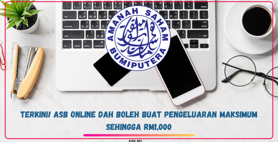 Terkini! ASB Online Dah Boleh Buat Pengeluaran Maksimum Sehingga RM1,000