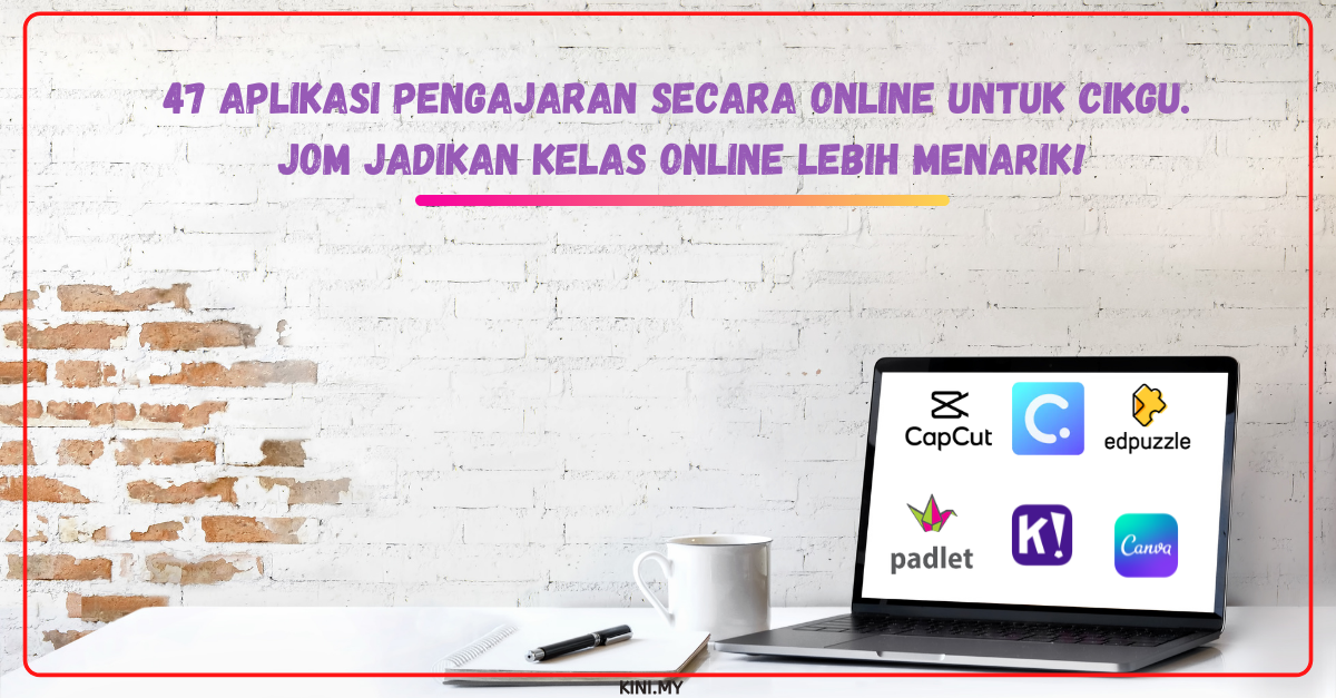 47 Aplikasi Pengajaran Secara Online Untuk Cikgu. Jom Jadikan Kelas Online Lebih Menarik!