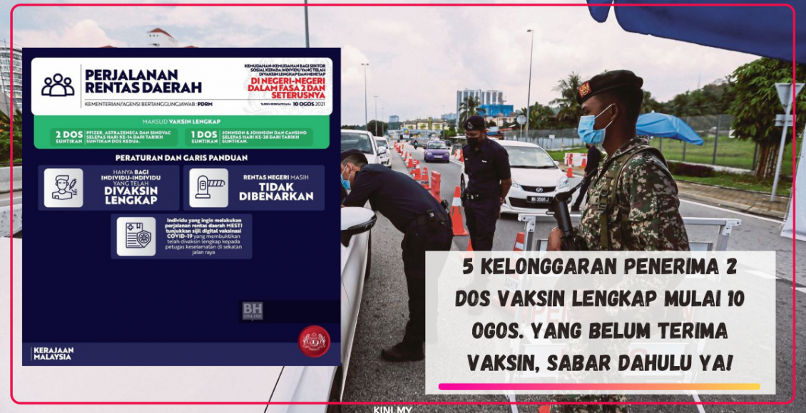 5 Kelonggaran Penerima 2 Dos Vaksin Lengkap Mulai 10 Ogos. Yang Belum Terima Vaksin, Sabar Dahulu Ya!