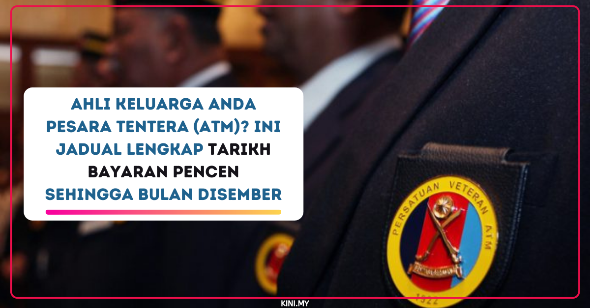Ahli Keluarga Anda Pesara Tentera (ATM)? Ini Jadual Lengkap Tarikh Bayaran Pencen Sehingga Bulan Disember