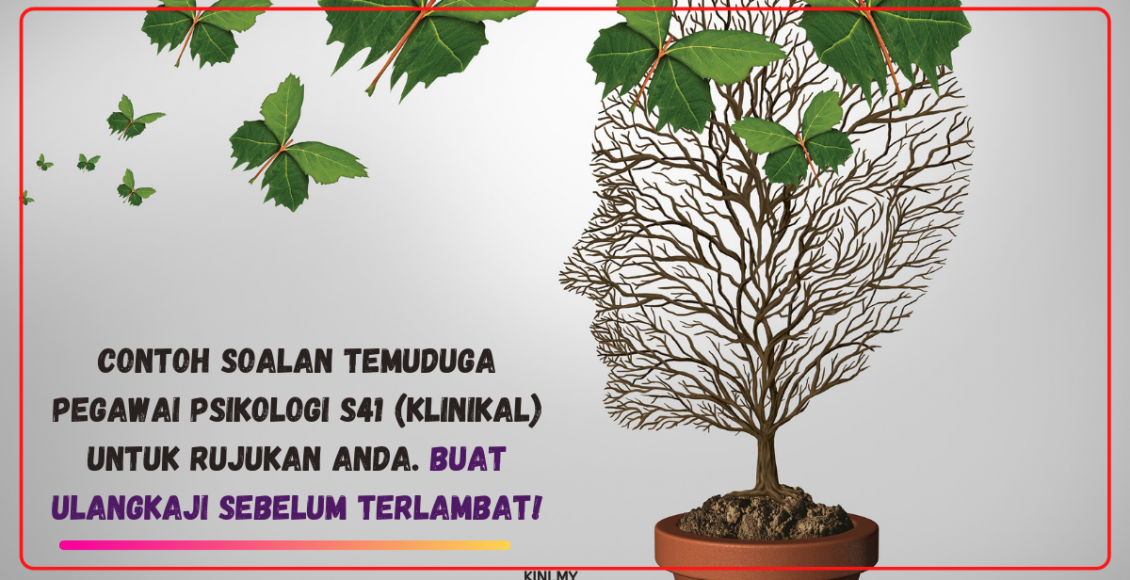 Contoh Soalan Temuduga Pegawai Psikologi S41 (Klinikal) Untuk Rujukan Anda. Buat Ulangkaji Sebelum Terlambat!