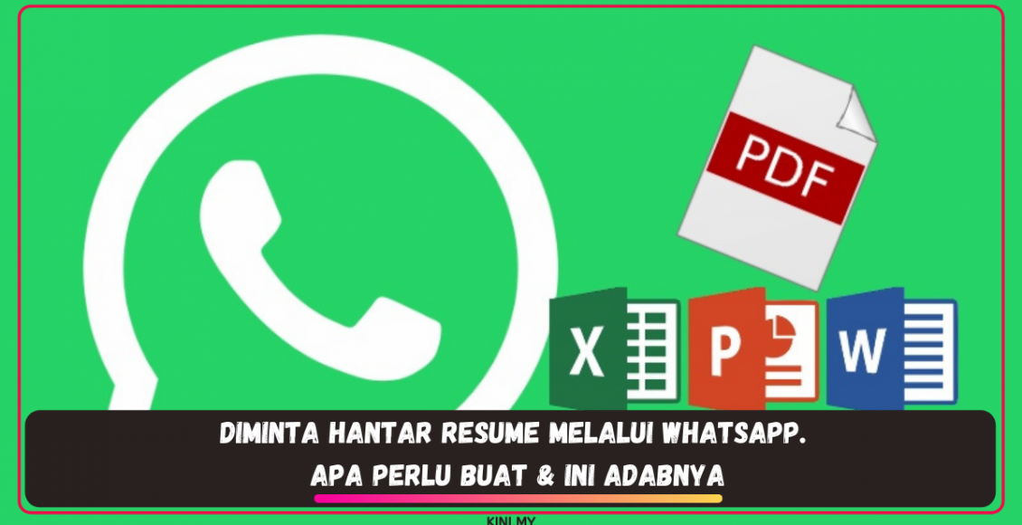 Diminta Hantar Resume Melalui Whatsapp. Apa Perlu Buat & Ini Adabnya