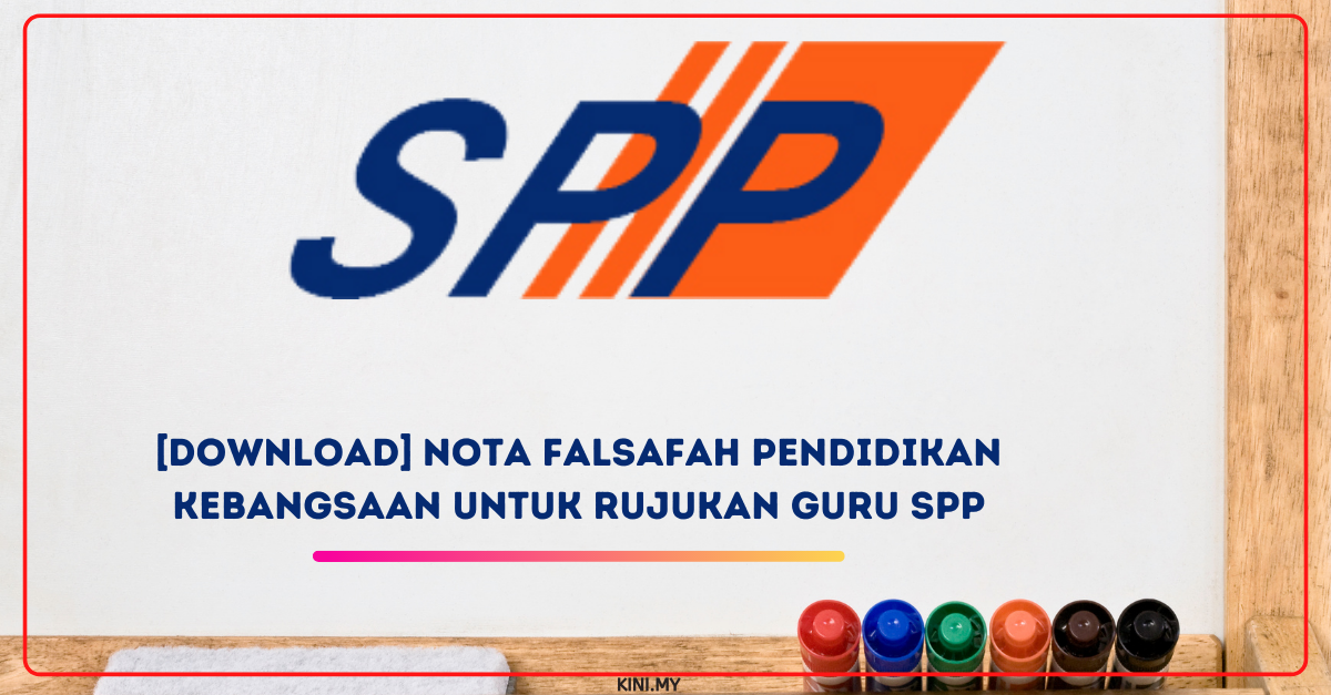 [Download] Nota Falsafah Pendidikan Kebangsaan Untuk Rujukan Guru SPP