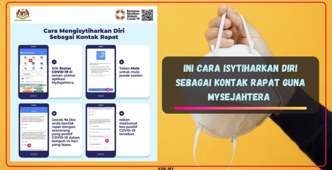 Ini Cara Isytiharkan Diri Sebagai Kontak Rapat Guna MySejahtera