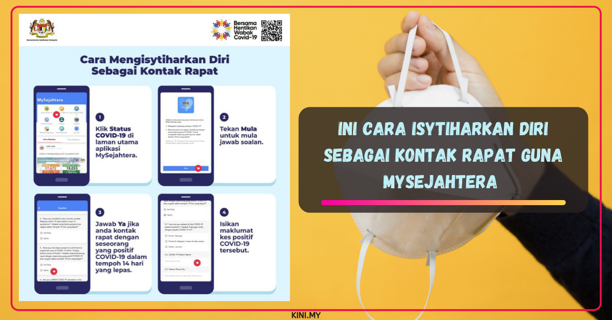 Ini Cara Isytiharkan Diri Sebagai Kontak Rapat Guna MySejahtera
