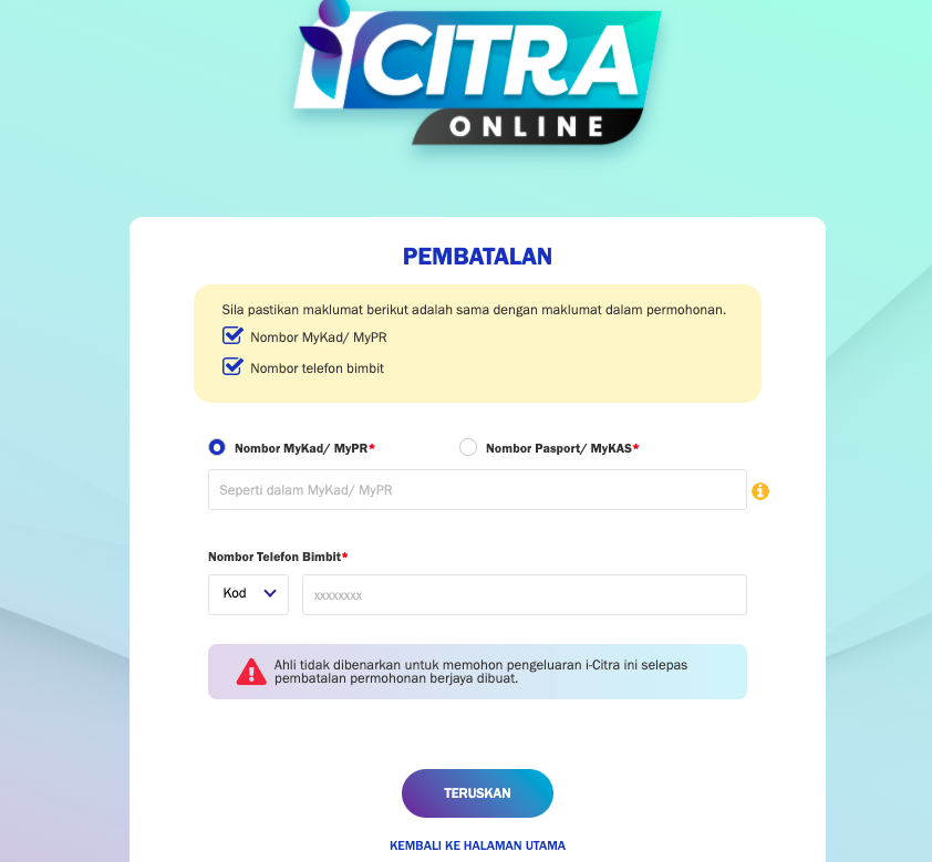 Ingat, Tiada Permohonan Semula/Baharu Jika Batalkan Pengeluaran iCitra Online
