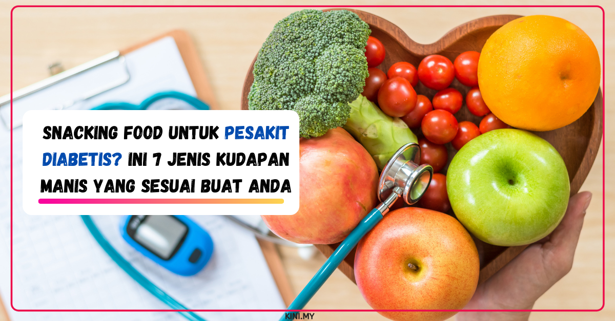 Snacking Food Untuk Pesakit Diabetis? Ini 7 Jenis Kudapan Manis Yang Sesuai Buat Anda