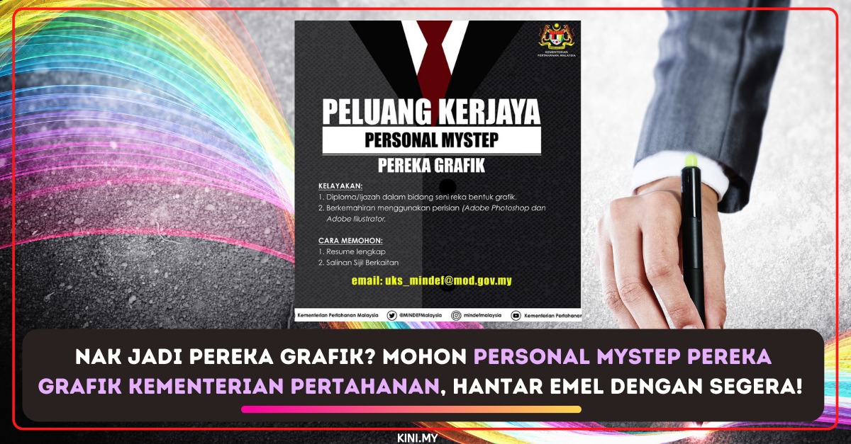 Nak Jadi Pereka Grafik? Mohon Personal MyStep Pereka Grafik Kementerian Pertahanan, Hantar Emel Dengan Segera!