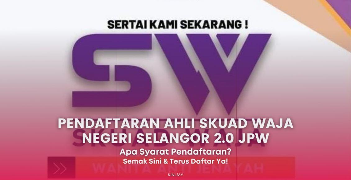 Syarat Pendaftaran Ahli Skuad WAJA Negeri Selangor 2.0, Jabatan Pembangunan Wanita (JPW)