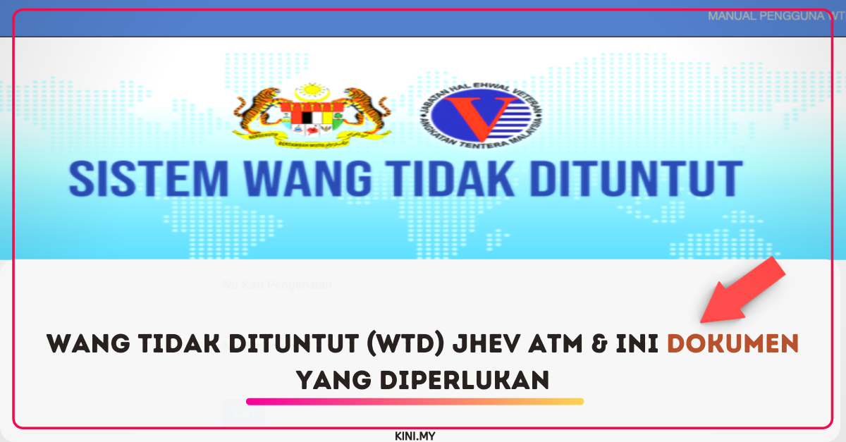 Wang Tidak Dituntut (WTD) JHEV ATM & Ini Dokumen Yang Diperlukan