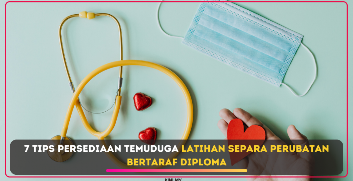 7 Tips Persediaan Temuduga Latihan Separa Perubatan Bertaraf Diploma
