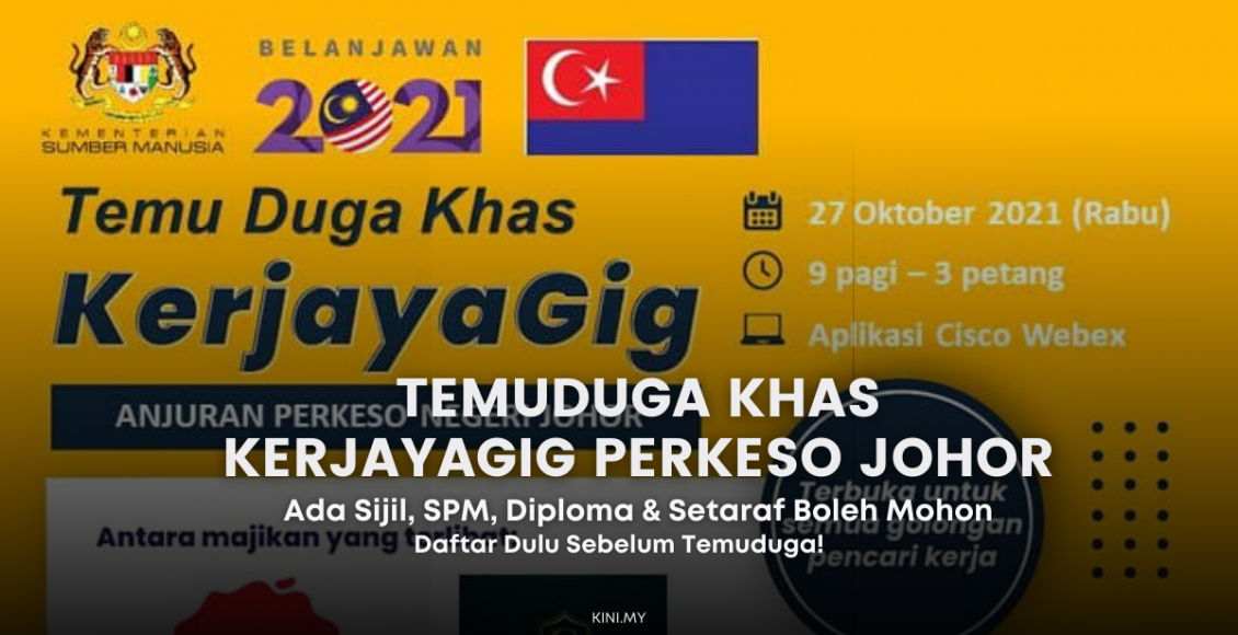 Ada Sijil, SPM, Diploma & Setaraf? Cepat Daftar Temuduga Khas KerjayaGig PERKESO Johor!