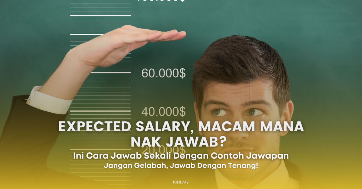 Expected Salary Macam Mana Nak Jawab Kalau Hr Tanya Soalan Berkaitan Gaji Kepada Anda