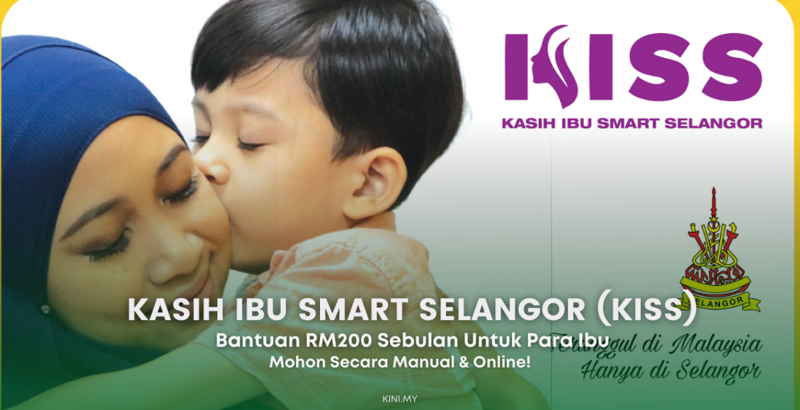 Kasih Ibu Smart Selangor: Bantuan RM200 Sebulan Untuk Para Ibu