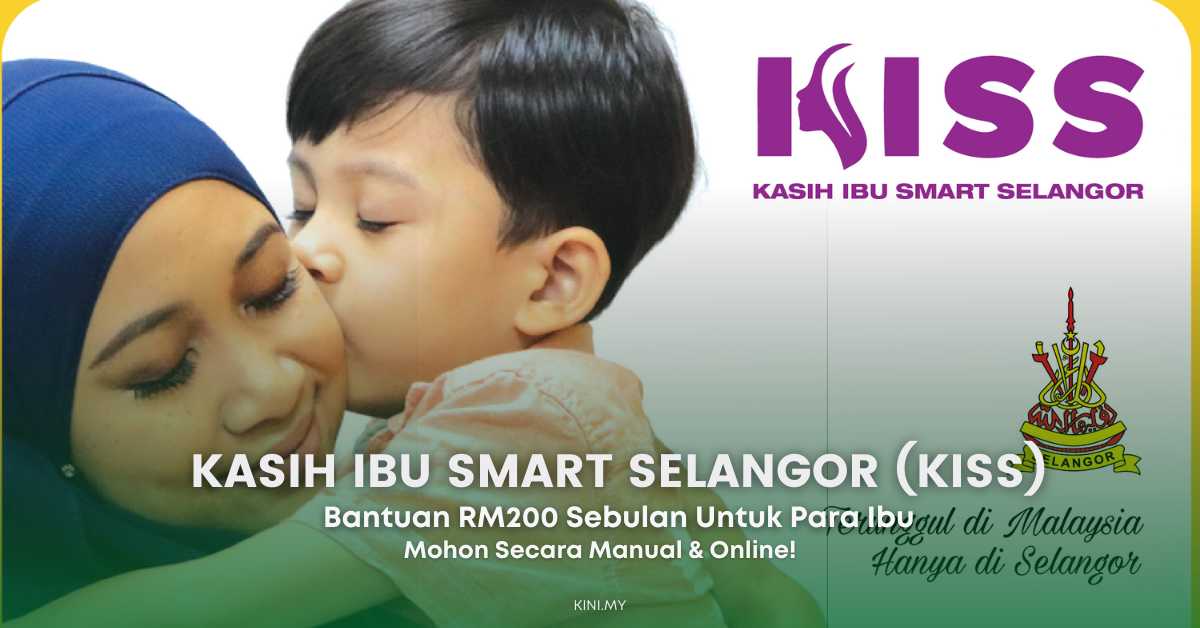 Kasih Ibu Smart Selangor: Bantuan RM200 Sebulan Untuk Para Ibu