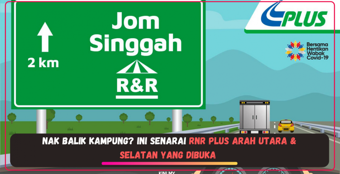 Nak Balik Kampung? Ini Senarai RnR PLUS Sebelah Utara & Selatan Yang Dibuka