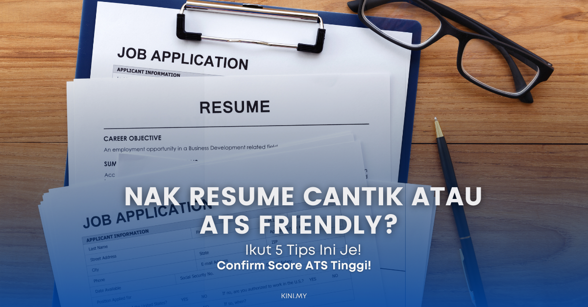 Nak Resume Cantik Atau ATS Friendly Ikut 5 Tips Ini, Confirm Score ATS Tinggi!